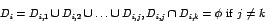 \begin{displaymath}D_i = D_{i,1} \cup
D_{i,2} \cup \ldots \cup D_{i,j}, D_{i,j} \cap D_{i,k} = \phi\
\mathrm{if}\ j \neq k\end{displaymath}