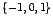 $\left\{-1,0,1\right\}$