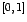 $\left[0,1\right]$