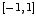 $\left[-1,1\right]$