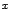 \(x\)